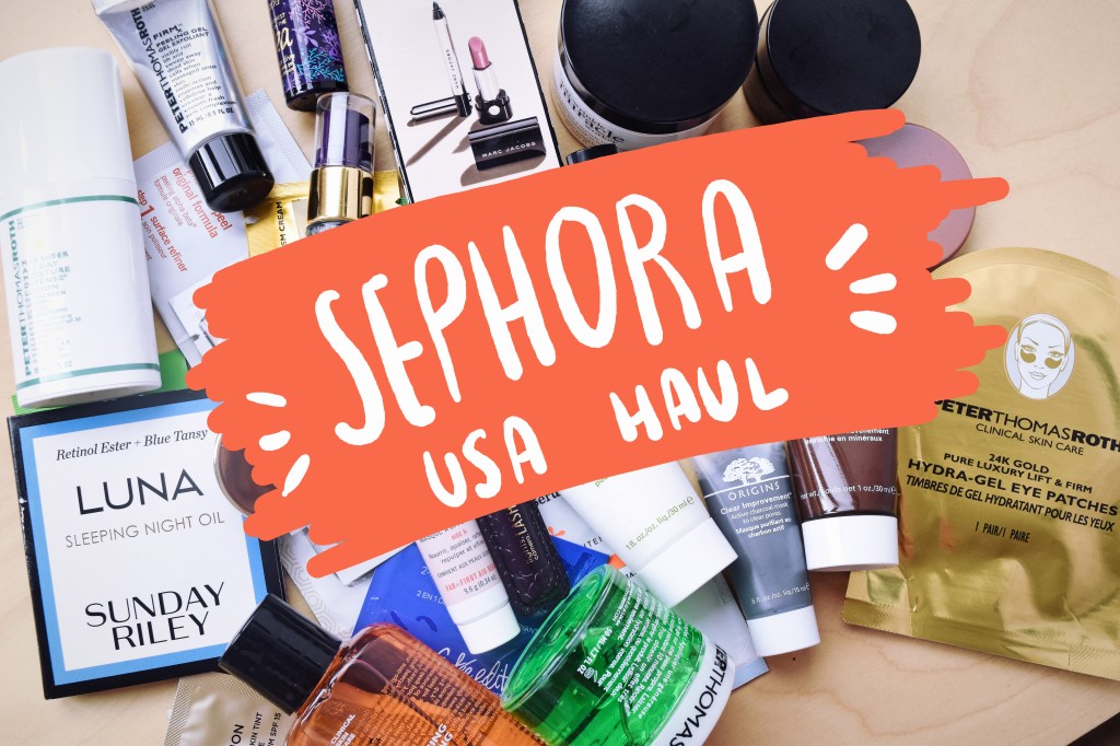 Haul Sephora USA + tips &&nbsp;tricks