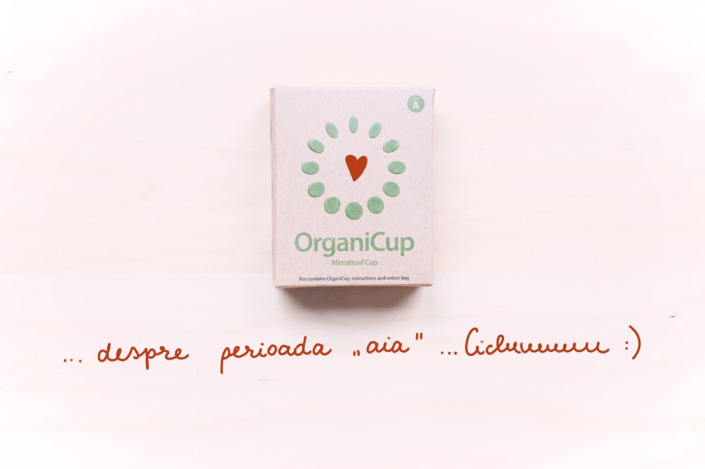 Cupa menstruala OrganiCup – ce? cum? de&nbsp;ce?